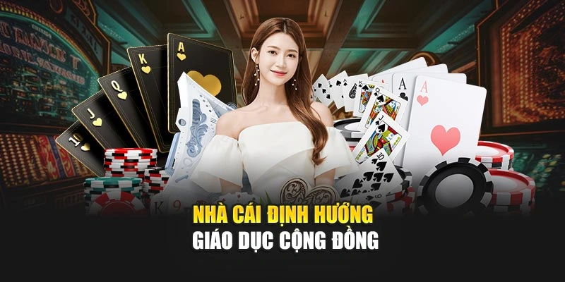 Nhà cái định hướng giáo dục cộng đồng