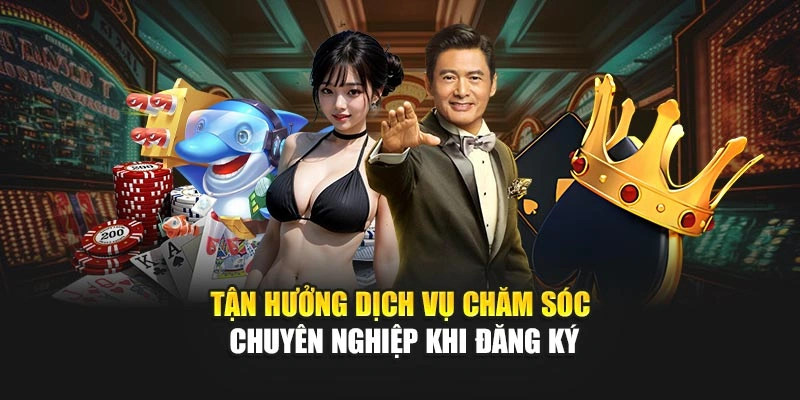 Tận hưởng dịch vụ chăm sóc chuyên nghiệp khi đăng ký